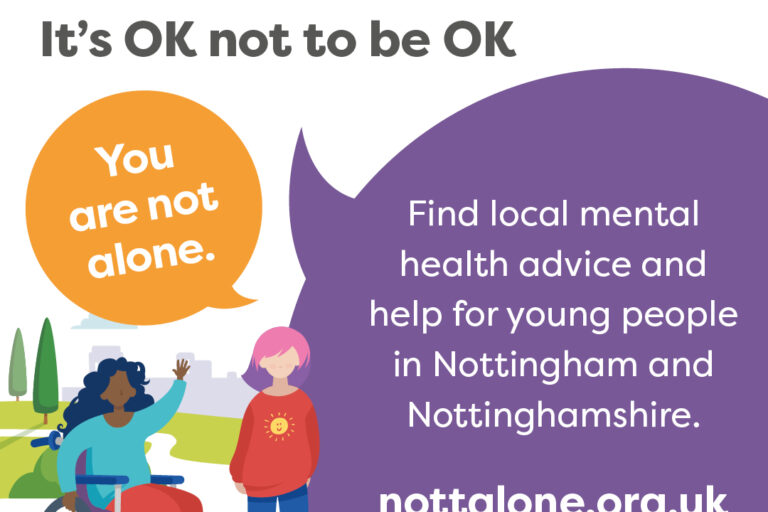 It's OK to not be OK. You are not alone. Find local mental health advice and help for young people in Nottingham and Nottinghamshire. NottAlone.org.uk #NottAlone